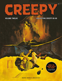 Creepy Archives Volume 12 (Double-Sized Volume) by Richard Corben, Gardner Fox, Reed Crandall, Richard Corben, Sanjulian, 9781506749686