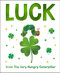 Luck from The Very Hungry Caterpillar by Eric Carle, Eric Carle, 9798217141739