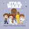 Star Wars: Meet the Characters by Lucasfilm Press, 9781368117371