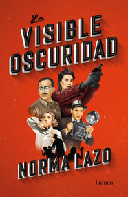 La visible oscuridad / Visible Darkness (Spanish Edition) by Norma Lazo, 9786073862295