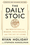 The Daily Stoic 10th Anniversary Edition (366 Meditations on Wisdom, Perseverance, and the Art of Living) by Ryan Holiday, Stephen Hanselman, 9798217182459