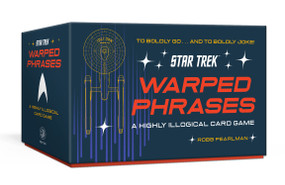 Star Trek: Warped Phrases (A Highly Illogical Card Game) by Robb Pearlman, Official Star Trek Licensed, 9798217034291