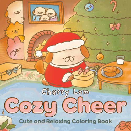 Cozy Cheer (Cute and Relaxing Coloring Book [A Christmas Coloring Book]) by Cherry Lam, 9798217274024