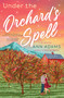 Under the Orchard's Spell (A Novel) by Ann Adams, 9798217095452