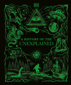 A History of the Unexplained by DK, 9798217305520