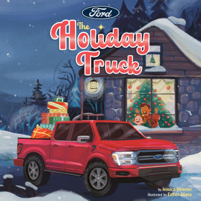 Ford: The Holiday Truck by Jessica Stremer, Esther Diana, 9798217247028