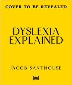 Dyslexia Explained (Your Toolkit to Understanding and Thriving) by Jacob Santhouse, 9798217311323