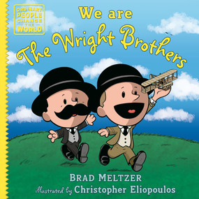 We are the Wright Brothers by Brad Meltzer, Christopher Eliopoulos, 9798217005529