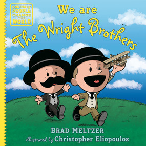 We are the Wright Brothers by Brad Meltzer, Christopher Eliopoulos, 9798217005529