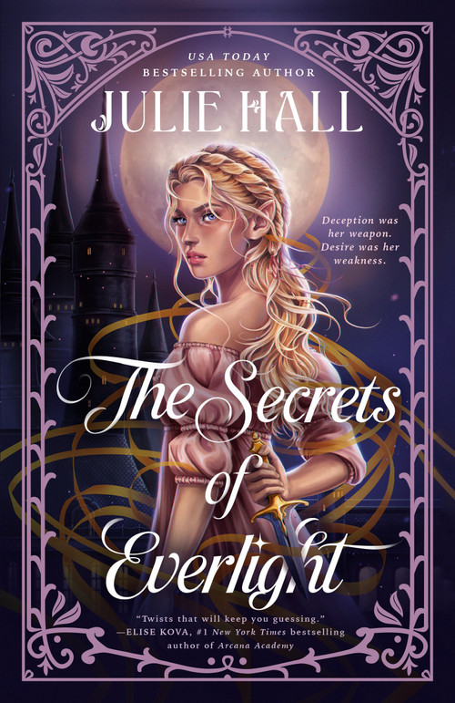 The Secrets of Everlight by Julie Hall, 9798217191390