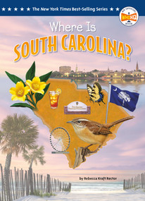 Where Is South Carolina? by Rebecca Kraft Rector, Who HQ, Ted Hammond, 9798217245802