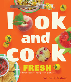 Look and Cook Fresh (A First Book of Recipes in Pictures) by Valorie Fisher, 9781662621390