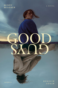Good Guys by Mindy Misener, 9781685892654
