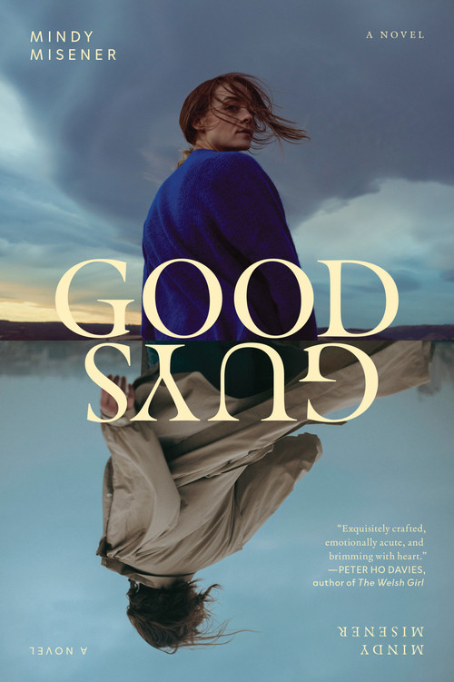 Good Guys by Mindy Misener, 9781685892654