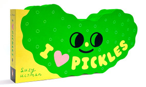 I Heart Pickles by Suzy Ultman, Suzy Ultman, 9798217248391