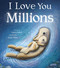 I Love You Millions by Laura Baker, Sean Julian, 9781664301023