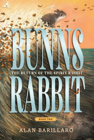Bunns Rabbit II: The Return of the Spirit Rabbit by Alan Barillaro, Alan Barillaro, 9781536214680