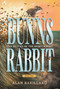 Bunns Rabbit II: The Return of the Spirit Rabbit by Alan Barillaro, Alan Barillaro, 9781536214680