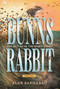 Bunns Rabbit II: The Return of the Spirit Rabbit by Alan Barillaro, Alan Barillaro, 9781536214680