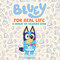 Bluey: For Real Life: A Grown-Up Coloring Book by Penguin Young Readers Licenses, 9798217247776