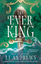 The Ever King - 9780593955031 by LJ Andrews, 9780593955031
