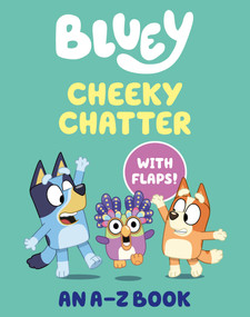 Bluey: Cheeky Chatter: An A-Z Book by Penguin Young Readers Licenses, 9798217248834