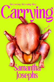 Carrying by Samantha Josephs, 9798217180677