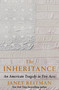 The Inheritance (An American Tragedy in Five Acts) by Janet Reitman, 9781984854728