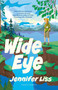 Wide Eye by Jennifer Liss, 9781782695400