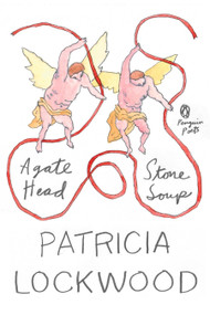 Agate Head / Stone Soup by Patricia Lockwood, 9780143139485