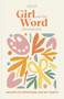 Girl and the Word Devotional (100 Days of Devotions and DIY Crafts) by Anh Lin, 9780593601839