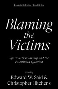 Blaming the Victims (Spurious Scholarship and the Palestinian Question) - 9781836743590 by Edward W. Said, Christopher Hitchens, 9781836743590