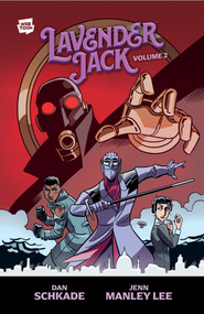 Lavender Jack Volume 2 by Dan Schkade, Jenn Manley Lee, 9781506755656