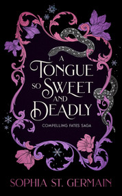 A Tongue so Sweet and Deadly by Sophia St. Germain, 9781496764720