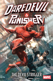 Daredevil/Punisher: The Devil's Trigger by Jimmy Palmiotti, Tommaso Bianchi, Gabriel Guzman, Kendrick "Kunkka" Lim, 9781302968656