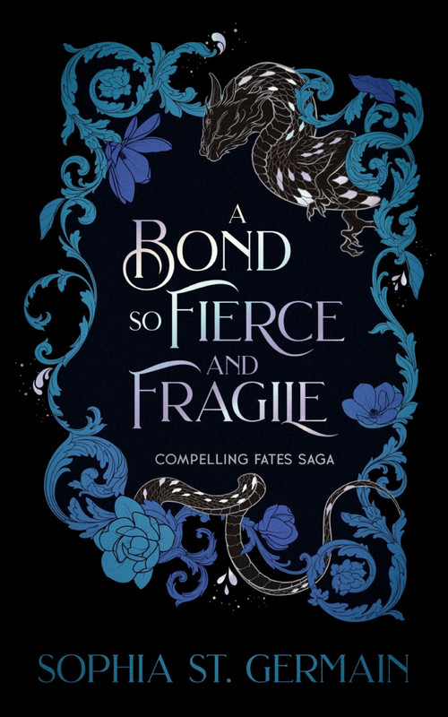 A Bond so Fierce and Fragile by Sophia St. Germain, 9781496764744