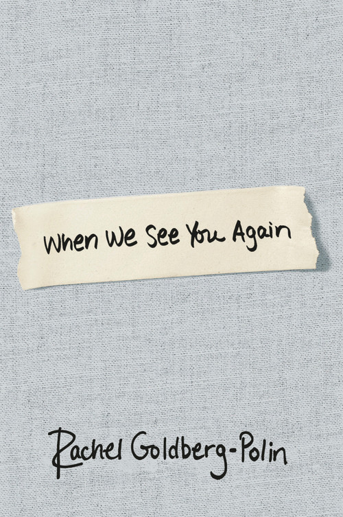 When We See You Again by Rachel Goldberg-Polin, Jon Polin, 9798217198009