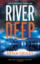 River Deep by Bryan Gruley, 9781448316120