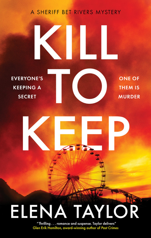 Kill to Keep by Elena Taylor, 9781448317394