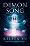 Demon Song - 9781835410417 by Kelsea Yu, 9781835410417
