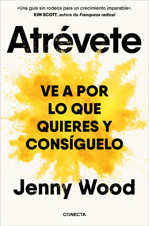 Atrévete: Ve a por lo que quieres y consíguelo / Wild Courage (Go After What You Want and Get It) (Spanish Edition) by Jenny Wood, 9791387513108