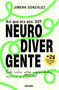 Así que era eso: soy neurodivergente / So That's It: I'm Neurodivergent (Spanish Edition) by JIMENA GONZÁLEZ, 9788427254602