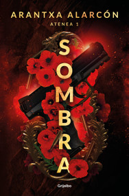 Sombra / The Shadow (Spanish Edition) by ARANTXA ALARCON, 9788425373015