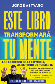 Este libro transformará tu mente / This Book Will Change Your Mind (Spanish Edition) by JORGE ASTYARO, 9788410467514