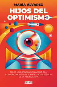 Hijos del optimismo / Children of Optimism (Spanish Edition) by María Álvarez, 9791387600570
