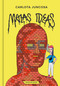 Malas ideas / Graffiti (Spanish Edition) by CARLOTA JUNCOSA, 9791387740306
