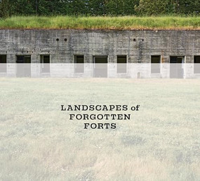 Landscapes of Forgotten Forts by Kathy Fridstein, Kelli Russell Agodon, 9781634051019