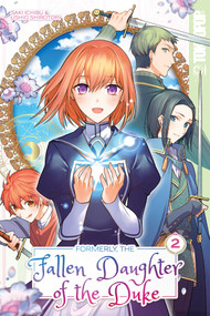Formerly, the Fallen Daughter of the Duke, Volume 2 by Saki Ichibu, 9781427871237