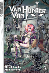 Van Von Hunter, Volume 2 by Mike Schwark, 9781595326935
