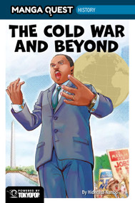 Manga Quest History: The Cold War and Beyond by Hidehisa Nanbo, 9781427885074